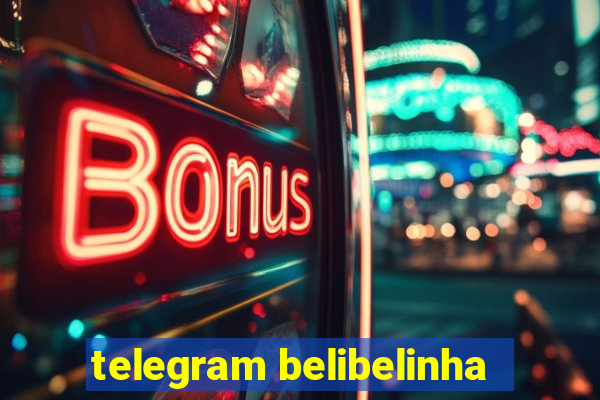 telegram belibelinha